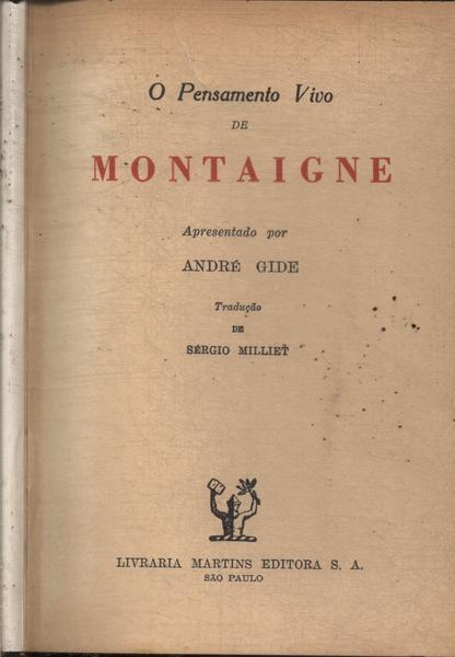 O Pensamento Vivo De Montaigne