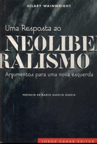 Uma Resposta Ao Neoliberalismo