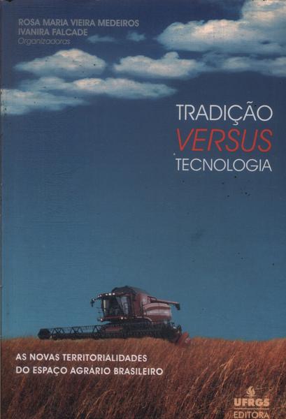 Tradição Versus Tecnologia