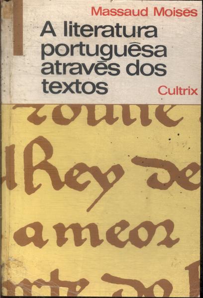 A Literatura Portuguêsa Através Dos Textos