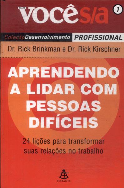 Aprendendo A Lidar Com As Pessoas Difíceis