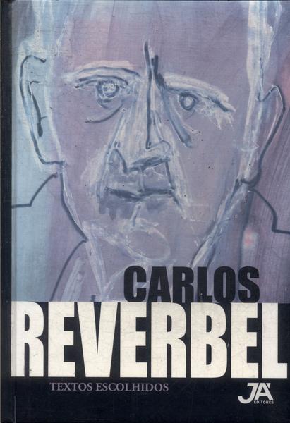 Carlos Reverbel: Textos Escolhidos