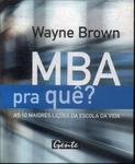 Mba Pra Quê?