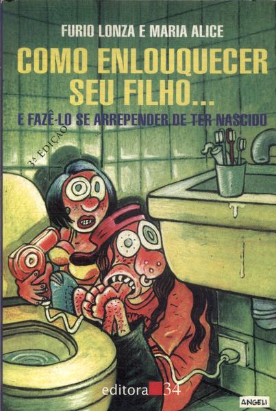 Como Enlouquecer Seu Filho