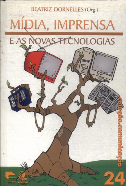 Mídia, Imprensa E As Novas Tecnologias