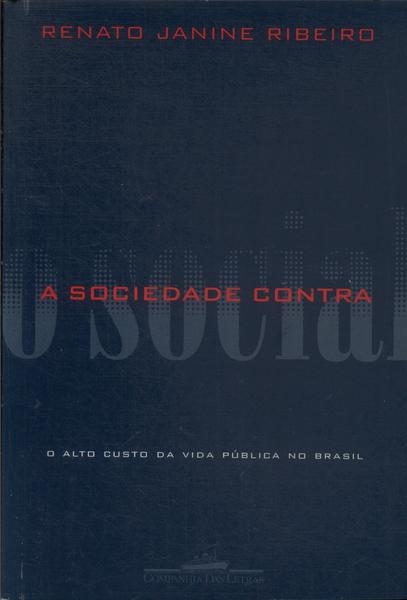 A Sociedade Contra O Social