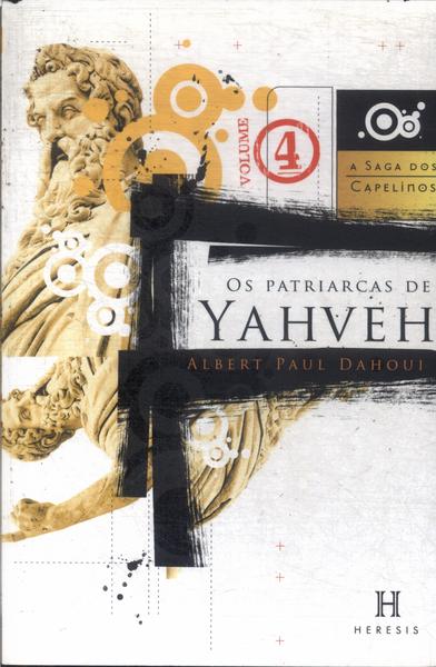 Os Patriarcas De Yahveh