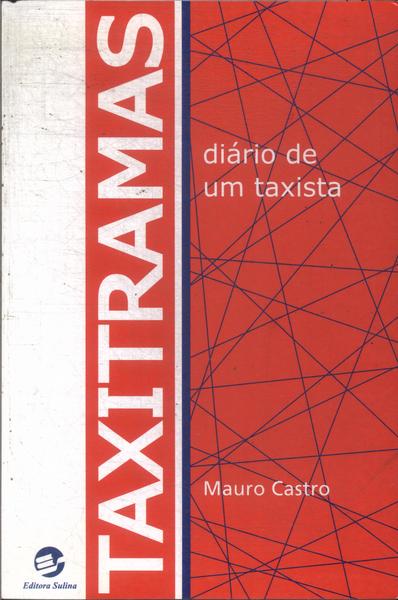 Taxitramas: Diário De Um Taxista
