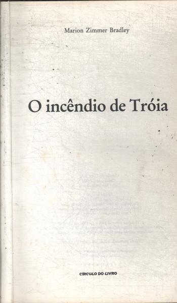 O Incêndio De Tróia