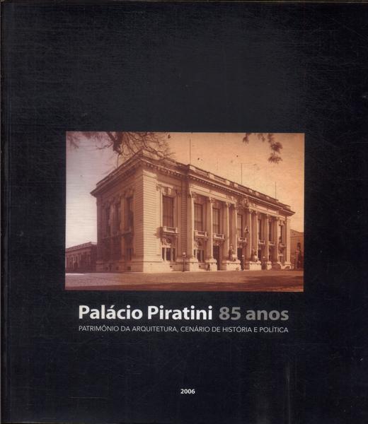 Palácio Piratini: 85 Anos (Não Contém Cd)