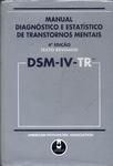 Dsm-lv-tr: Manual Dignóstico E Estatístico De Transtornos Mentais (2002)