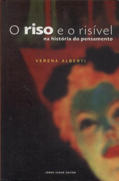 O Riso E O Risível Na História Do Pensamento