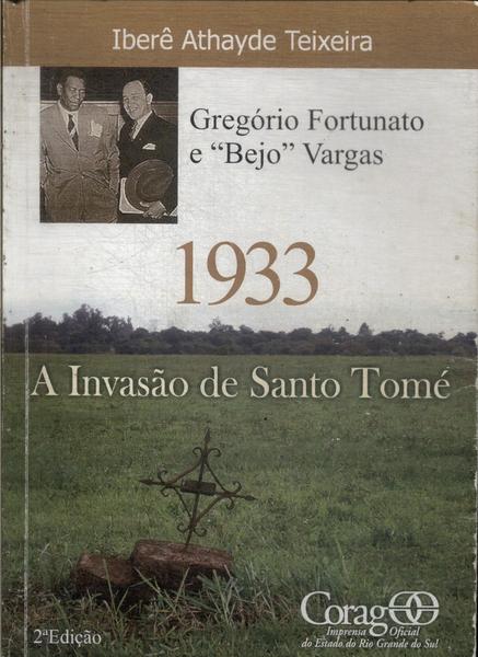 1933: A Invasão De Santo Tomé