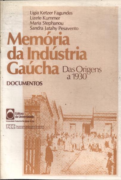 Memória Da Indústria Gaúcha