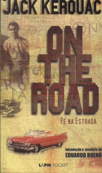 On The Road: Pé Na Estrada