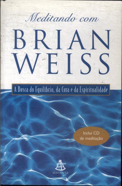 Meditando Com Brian Weiss