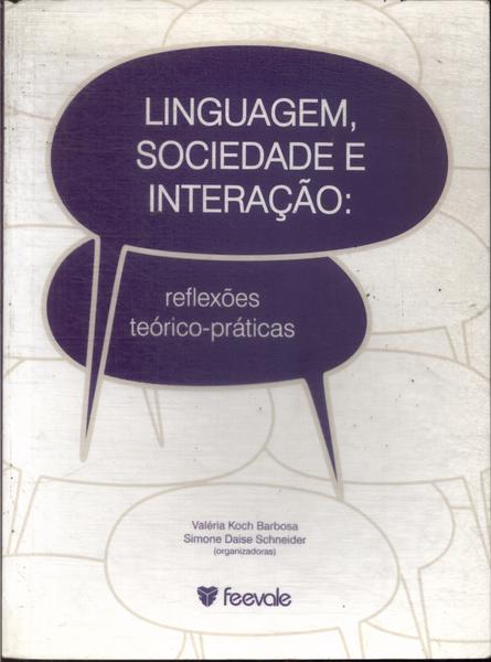 Linguagem, Sociedade E Interação