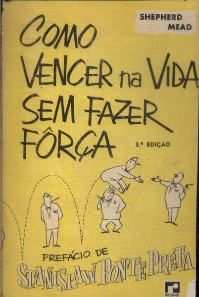 Como Vencer Na Vida Sem Fazer Força