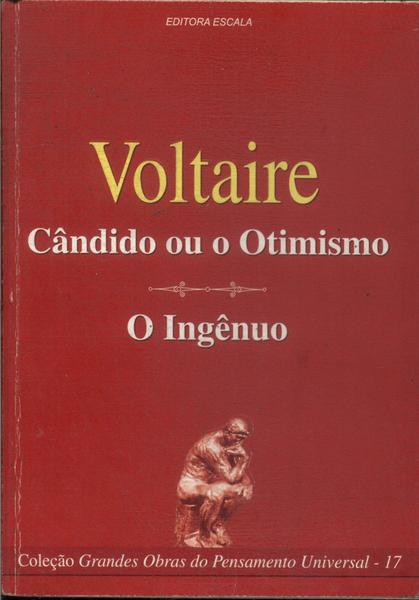 Cândido Ou O Otimismo - O Ingênuo