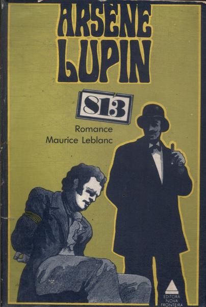 813: A Dupla Vida De Arsène Lupin - Os Três Crimes De Arsène Lupin