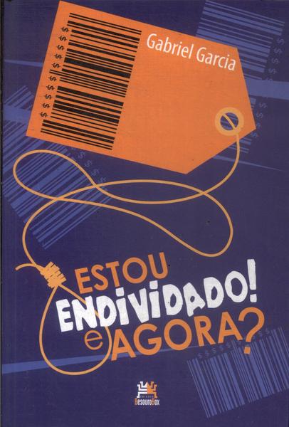 Estou Endividado! E Agora? (2009)