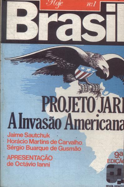 Projeto Jari: A Invasão Americana