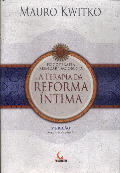 A Terapia Da Reforma Íntima