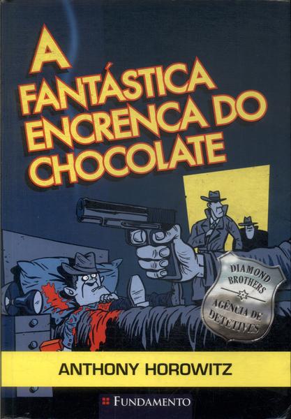 A Fantástica Encrenca Do Chocolate