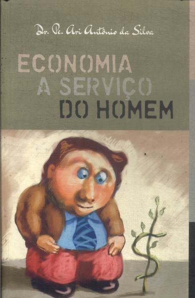 Economia A Serviço Do Homem