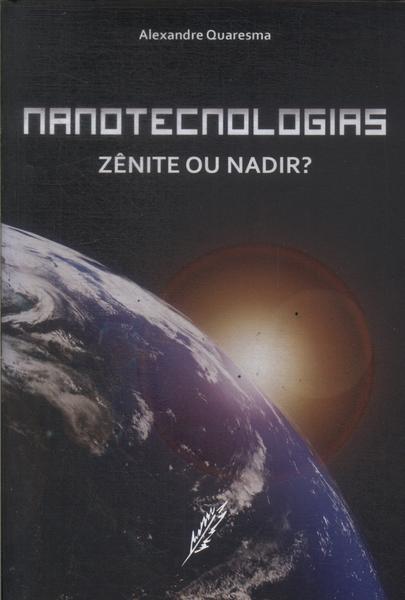 Nanotecnologias: Zênite Ou Nadir?