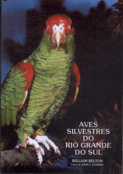 Aves Silvestres Do Rio Grande Do Sul