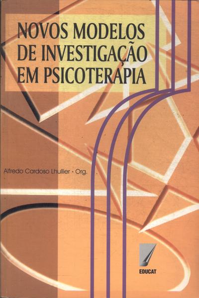 Novos Modelos De Investigação Em Psicoterapia