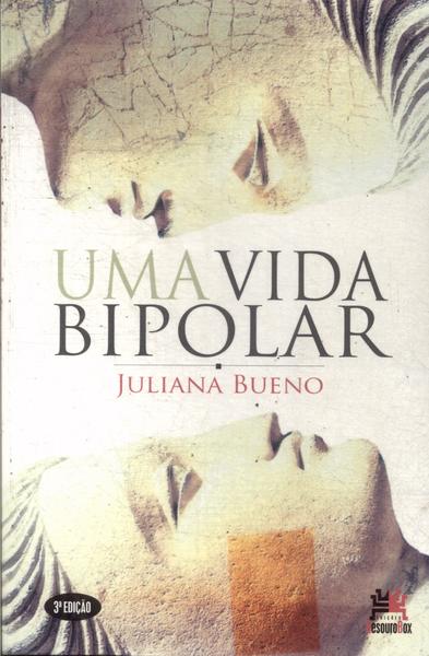 Uma Vida Bipolar