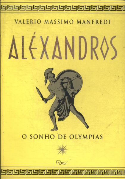 Alexandros: O Sonho De Olympias