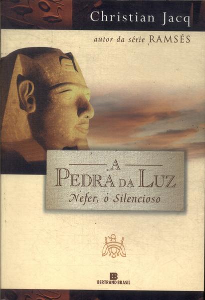 A Pedra Da Luz: Nefer, O Silencioso