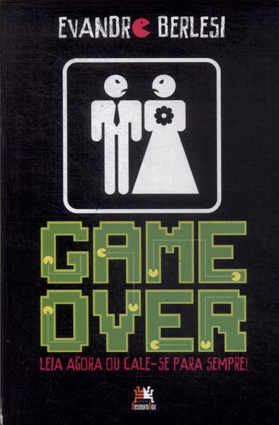 Game Over: Leia Agora Ou Cale-se Para Sempre!