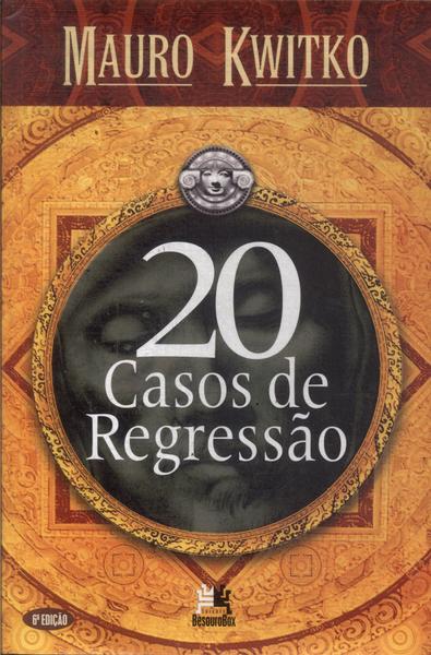 20 Casos De Regressão