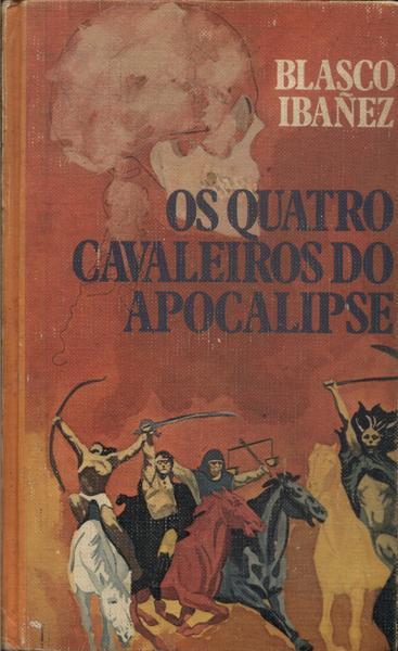 Os Quatro Cavaleiros Do Apocalipse