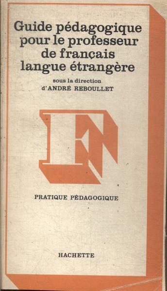 Guide Pédagogique Pour Le Professeur De Français Langue Étrangère (1971)