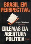 Brasil Em Perspectiva: Dilemas Da Abertura Política