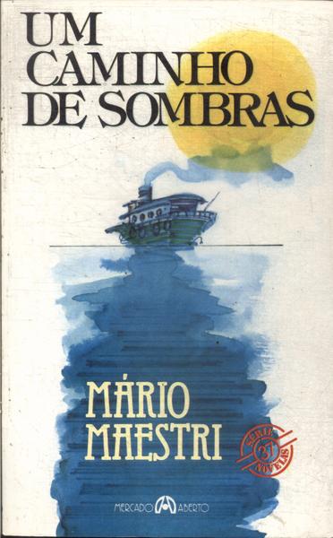 Um Caminho De Sombras