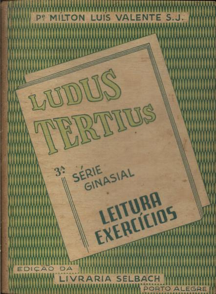 Ludus Tertius 3º Série Ginasial (1947)