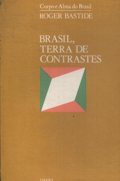 Brasil, Terra De Contrastes