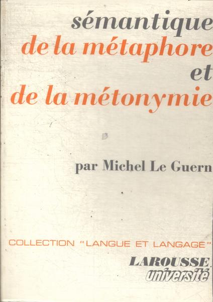 Sémantique De La Métaphore Et De La Métonymie (1973)