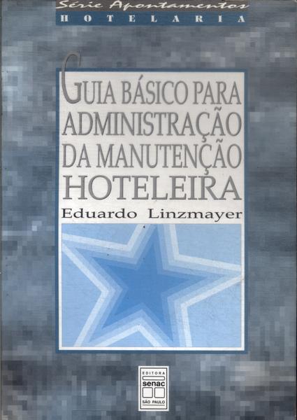 Guia Básico Para Administração Da Manutenção Hoteleira