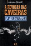 A Revolta Das Caveiras Na Vila Da Fumaça