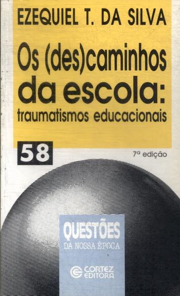 Os (des)caminhos Da Escola