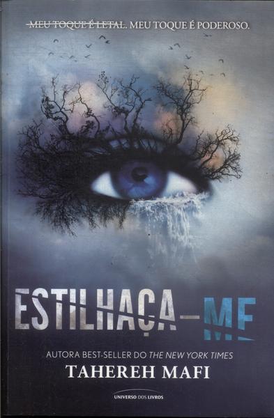 Estilhaça-me