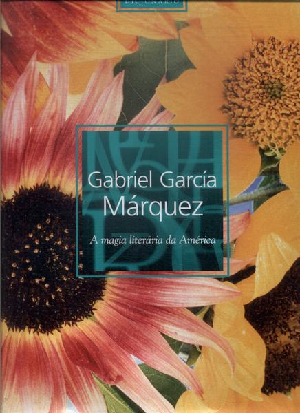 Gabriel García Márquez: A Magia Literária Da América