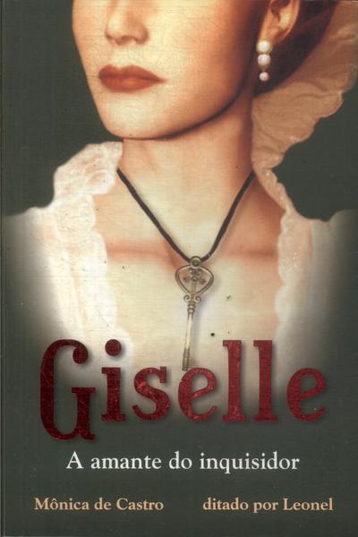 Giselle: A Amante Do Inquisidor